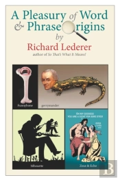 A Pleasury Of Word And Phrase Origins