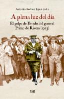A Plena Luz Del Dia El Golpe De Estado Del General Primo De