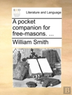 Bertrand.pt - A Pocket Companion For Free-Masons. ...