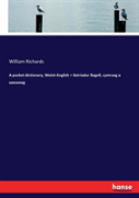 A Pocket Dictionary, Welsh-English = Geiriadur Llogell, Cymraeg A Saesoneg