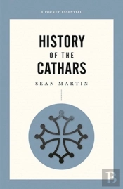 A Pocket Essential History Of The Cathars