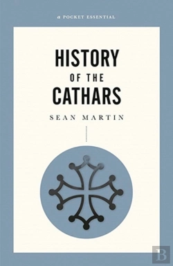 Bertrand.pt - A Pocket Essential History Of The Cathars