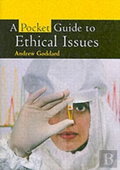 A Pocket Guide To Ethical Issues