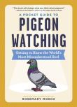 A Pocket Guide To Pigeon Watching