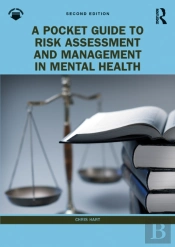 A Pocket Guide To Risk Assessment And Management In Mental Health
