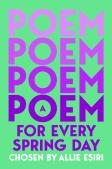A Poem For Every Spring Day