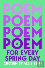 A Poem For Every Spring Day