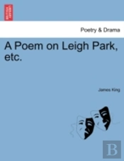 A Poem On Leigh Park, Etc.