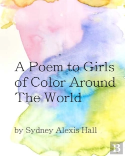 Bertrand.pt - A Poem To Girls Of Color Around The World