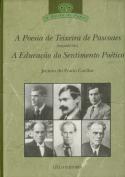 A Poesia de Teixeira de Pascoaes / A Educação do Sentimento Poético