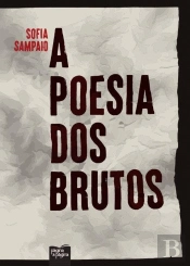 A Poesia dos Brutos