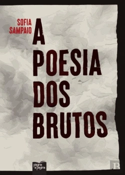 Bertrand.pt - A Poesia dos Brutos