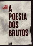 A Poesia dos Brutos