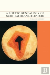 A Poetic Genealogy Of North African Literature