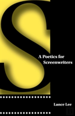Bertrand.pt - A Poetics For Screenwriters