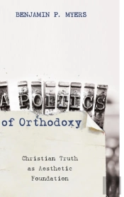 A Poetics Of Orthodoxy