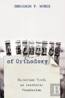 A Poetics Of Orthodoxy