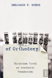 A Poetics Of Orthodoxy