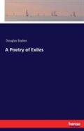 A Poetry Of Exiles