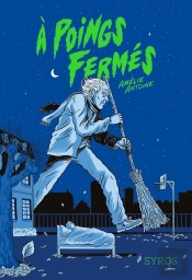 À Poings Fermés