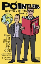 A Pointless History Of The World