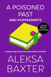 A Poisoned Past And Puppermints