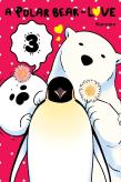 A Polar Bear In Love, Vol. 3