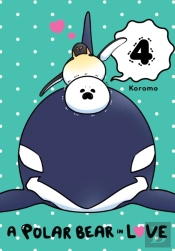 A Polar Bear In Love, Vol. 4