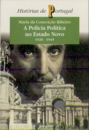 A Polícia Política no Estado Novo