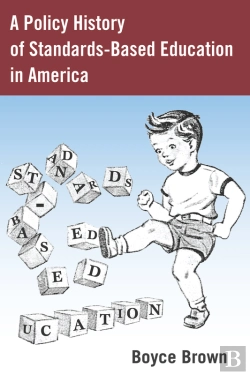 Bertrand.pt - A Policy History Of Standards-Based Education In America
