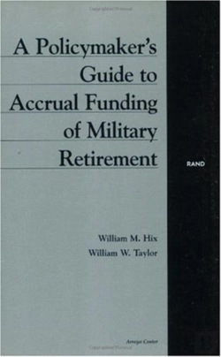 Bertrand.pt - A Policymaker'S Guide To Accrual Funding Of Military Retirement