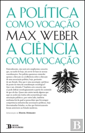A Política como Vocação / A Ciência como Vocação
