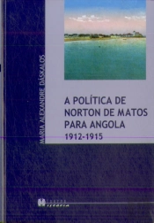 A Política de Norton de Matos para Angola