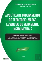 A Política de Ordenamento do Território: Marco Essencial ou Meramente Instrumental?