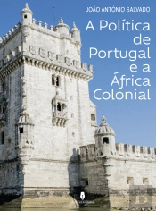 A Política de Portugal e a África Colonial