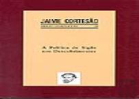 A Política de Sigilo nos Descobrimentos - Vol. XX