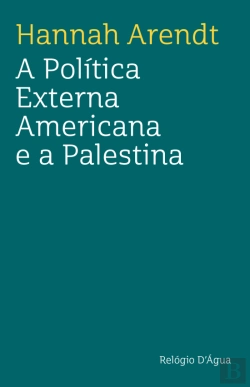 Bertrand.pt - A Política Externa Americana e a Palestina