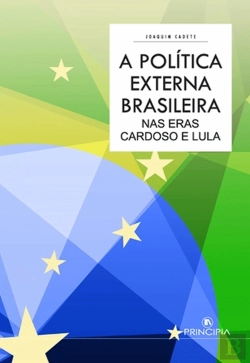 Bertrand.pt - A Política Externa Brasileira nas Eras Cardoso e Lula