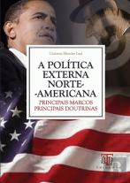 A Política Externa Norte-Americana 