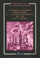 A Política Externa Portuguesa e a Aliança Defensiva de 1799 com a Rússia