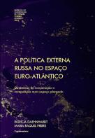 A Política Externa Russa no Espaço Euro-Atlântico