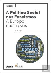 A Política Social nos Fascismos