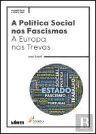 A Política Social nos Fascismos