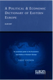 A Political And Economic Dictionary Of Eastern Europe