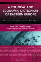 A Political And Economic Dictionary Of Eastern Europe