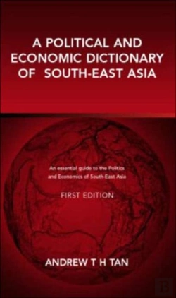 Bertrand.pt - A Political And Economic Dictionary Of South-East Asia