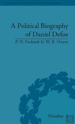 Bertrand.pt - A Political Biography Of Daniel Defoe