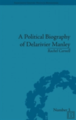 Bertrand.pt - A Political Biography Of Delarivier Manley