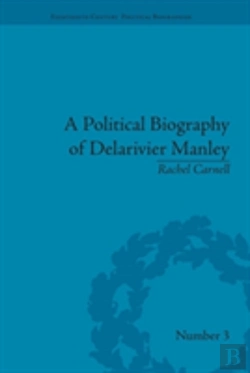 Bertrand.pt - A Political Biography Of Delarivier Manley