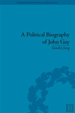 Bertrand.pt - A Political Biography Of John Gay